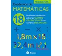 Cuaderno De Matematicas 18: Problemas Combinados Con Las Cuatro O Pera