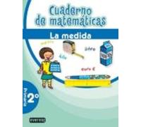 Cuaderno De Matematicas (2º Primaria) La Medida