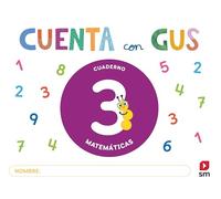 Cuaderno de Matemáticas 3. Cuenta con Gus