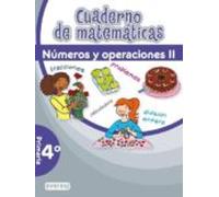 Cuaderno De Matematicas (4º Primaria) Numeros Y Operaciones Ii