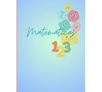Cuaderno de Matemáticas, con hojas cuadriculada 8.5 x 11: Cuaderno de Matemáticas para niños, hojas cuadriculadas, lleno de figuras, colores y versiculos bíblicos que son un abrazo de amor.