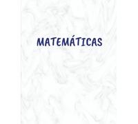 CUADERNO DE MATEMÁTICAS - MINIMALISTA CON FRASES MOTIVADORAS: Cuaderno escolar para estudiantes de secundaria y bachillerato | Portada con estilo ... (Cuadernos Escolares Motivacionales)