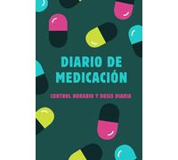 Cuaderno de Medicación: Diario de Registro y Control de Medicación | Letra grande | Tapa blanda | Tamaño A5