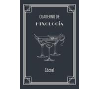 Cuaderno de Mixologia: Para rellenar | 100 fichas para tus propias recetas | Crea, anota y organiza tus cócteles favoritos | Diario personal para amantes de la coctelería
