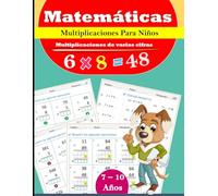 Cuaderno de Multiplicaciones para niños de 7 - 10 Años | Cuaderno de ejercicios matemáticas