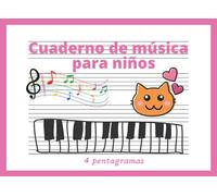 Cuaderno de Música 4 pentagramas: Libreta para notación musical para niños, papel pautado, 4 pentagramas por página, pentagrama grande, pauta ancha, A5+ apaisado, 60 páginas