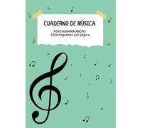 Cuaderno de música 6 pentagramas para niños: Libreta para notación musical, papel pautado 6 pentagramas por página, pentagrama grande, pauta ancha, A4, 110 páginas