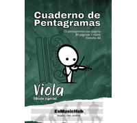 Cuaderno de música edición viola con 15 pentagramas por página:: 80 páginas pautadas, y personalizadas, más notas en tamaño A4