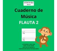 Cuaderno de Música. Flauta 2: Pentagramas de 3 cm. 2 pentagramas/ página. 25 páginas a una cara. Codificación de las notas / posición dedos para iniciarse en la flauta. Nota sol en negrita.