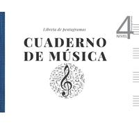 Cuaderno de música - Libreta de pentagramas: Papel pentagramado apaisado - 4 pentagramas por página para escribir en pauta musical. A5+ Nº4