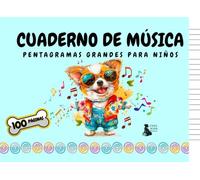 Cuaderno de Música para Niños - Aventura con Perritos: Libreta Escolar de Notación Musical en Blanco 4 Pentagramas Grandes por página para Niños ... CKB: Serie Educativa para los Más Pequeños.)