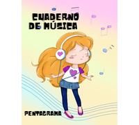 Cuaderno de Música Pentagrama: Libreta de Pentagramas A4, Gran Tamaño 12 Pentagramas por Página. Libreta para Notación Musical Niña de 110 Páginas con Índice y Espacio para Notas. Pentagrama en Blanco