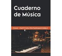 Cuaderno de Música Piano: 100 partituras en blanco de pentagrama doble en clave de Do y clave de Fa | Formato grande - A4 | Índice de composiciones | 6 pentagramas por pagina