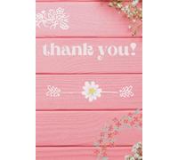 Cuaderno de Notas A5 | Thank You | Libreta Rayada 100 Páginas | Regalo de Agradecimiento Original: Notebook Floral Tapa Blanda | Regalo para ... (Cuadernos de Notas con Diseños Originales.)
