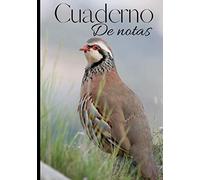 Cuaderno de notas: Original y práctico cuaderno de escritura forrado de todos los días - cuaderno para cazador - caza menor - perdiz| 100 páginas en formato 7*10 pulgadas