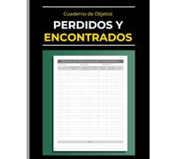 Cuaderno de Objetos Perdidos y Encontrados: Registro Organizado de Propiedad Extraviada para Hoteles, Colegios y Eventos