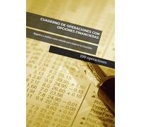 Cuaderno de operaciones con opciones financieras: Registro y análisis como método para mejorar tu inversión - 100 operaciones -