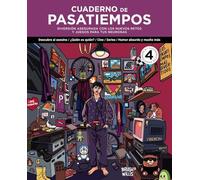Cuaderno de pasatiempos N.º 4: Diversión asegurada con los nuevos retos y juegos para tus neuronas (Libros singulares)