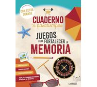 Larousse – Cuaderno de pasatiempos para mayores – Juegos para fortalecer la memoria – Letra grande