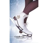Cuaderno de Patinaje artístico: Diario & Cuaderno de Composición - Regalos divertidos de patinaje sobre hielo para chicas | Regalo original para amantes del patinaje, entrenadoras y amigas