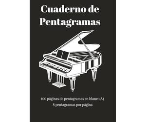 Cuaderno de pentagramas en blanco A4 - Papel pentagramado para escribir música: 100 páginas con 8 pentagramas por hoja, sin clave ni líneas de compás, ideal para componer y anotar tus obras