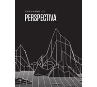 CUADERNO DE PERSPECTIVA. Bloc de dibujo con cuadrícula de Perspectiva Cónica: Para Diseño Arquitectónico, Artistas, Ilustradores, Mapas 3D y Dibujo ... | 100 Páginas 22x28cm (3D black Design)