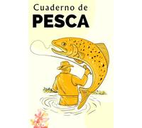Cuaderno De Pesca: Cuaderno de Pesca para Completar | Para Registrar Capturas, Observar la Naturaleza y Guardar Recuerdos de Pesca