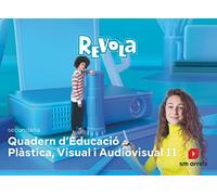 Cuaderno de Plàstica Visual i Audiovisual II. Revola. Arrels - 9788413929088