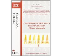 Cuaderno de prácticas en endodoncia: Clínica simulada (Colección Textos Docentes)
