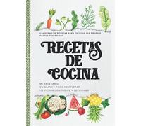 Cuaderno de recetas para escribir mis propios platos preferidos - Recetas de Cocina - Mi recetario en blanco para completar: 112 fichas con índice y ... y hombre, cocineros, foodies y cocinillas