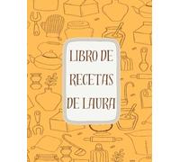 Cuaderno de Recetas para Rellenar Personalizado: bonito cuaderno para 100 recetas, para anotar y mantener organizadas tus recetas. Formato A5, 110 páginas