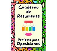 Cuaderno de Resúmenes: Perfecto para Oposiciones: Guía Práctica para Oposiciones: Tu Éxito Asegurado
