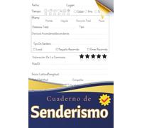 Cuaderno de Senderismo: Agenda De Senderismo Para Planificar Y Recordar Tus Caminatas | Incluye Espacio Para Anotar Rutas, Condiciones, Compañeros Y Recuerdos