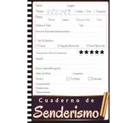 Cuaderno de Senderismo: Diario De Caminatas Y Aventuras | Libro Para Excursionistas Y Amantes De La Montaña Con Secciones De Notas, Recuerdos Y Valoración