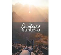 Cuaderno de senderismo: Es un diario que permite registrar excursiones y caminatas - Formato 16 x 23 cm con 102 páginas - Es el cuaderno ideal para los amantes del senderismo y excursionismo