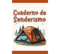 Cuaderno de Senderismo: Registro De Mis Rutas