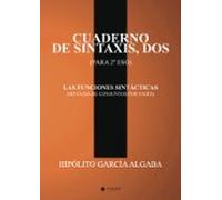 cuaderno de sintaxis dos (para 2º de eso) - las funciones sintác icas