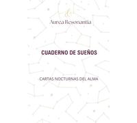 CUADERNO DE SUEÑOS: Cartas Nocturnas del Alma