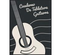 Cuaderno de Tablatura Guitarra: Gran Tamaño 200 Paginas con Ancho de 8.5x11 , 7 tabs por pagina.