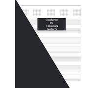 Cuaderno De Tablatura Guitarra: Guitarra Seis Cuerdas: (Spanish Edition) 200 Paginas Con Ancho De 8.5 x 11