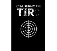 Cuaderno de tiro: Es un diario de tiro - Formato 16 cm x 23 cm , de 102 páginas - Es el cuaderno ideal para llevar un registro completo de sus disparos