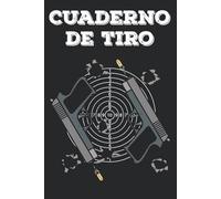Cuaderno de tiro: tiro al plato libro, libro de entrenamiento de tiro al blanco, libro de tiro, tiro a distancia, El tiro deportivo con una pistola, Cuaderno de Tiro a rellenar