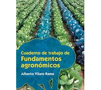 Cuaderno de trabajo de Fundamentos agronómicos (Ciclos Formativos - Agraria)