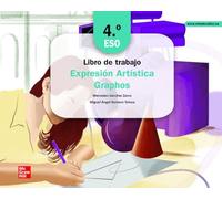 Cuaderno de trabajo - Expresión Artística. Graphos. 4.ESO (LOMLOE)