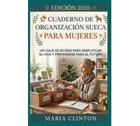 CUADERNO DE TRABAJOS DE LIMPIEZA MORTAL SUECO PARA MUJERES 2026: UN VIAJE DE 40 DÍAS PARA SIMPLIFICAR TU VIDA Y PREPARARTE PARA EL FUTURO