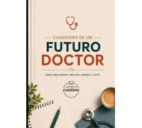 Cuaderno de un Futuro Doctor: El Regalo Inspirador para Estudiantes de Medicina