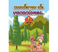 CUADERNO DE VACACIONES (2º PRIMARIA): REPASAMOS TODO LO APRENDIDO Y NOS DIVERTIMOS - CON JUEGOS Y PASATIEMPOS - DISEÑADO PARA 2º PRIMARIA