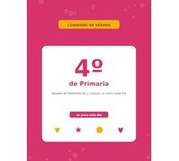 Cuaderno de Verano 4º de Primaria: Repaso de Matemáticas y Lengua, un poco cada día - con problemas divertidos y soluciones (Los 5 Familia - aprender y disfrutar, un poco cada día)