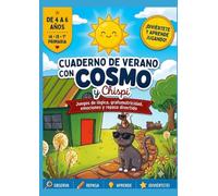 CUADERNO DE VERANO CON COSMO Y CHISPI: Juegos de lógica, grafomotricidad, emociones y repaso divertido (LAS AVENTURAS CON COSMO)