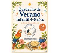 Cuaderno de Verano Infantil 4-6 años: Actividades de repaso para vacaciones: prelectura, lectoescritura, números, trazos y dibujos para colorear